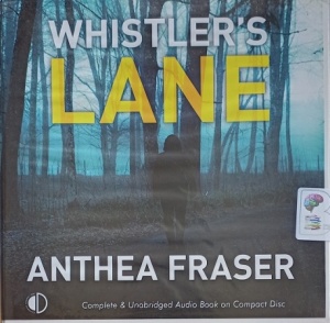 Whistler's Lane written by Anthea Fraser performed by Emma Powell on Audio CD (Unabridged)